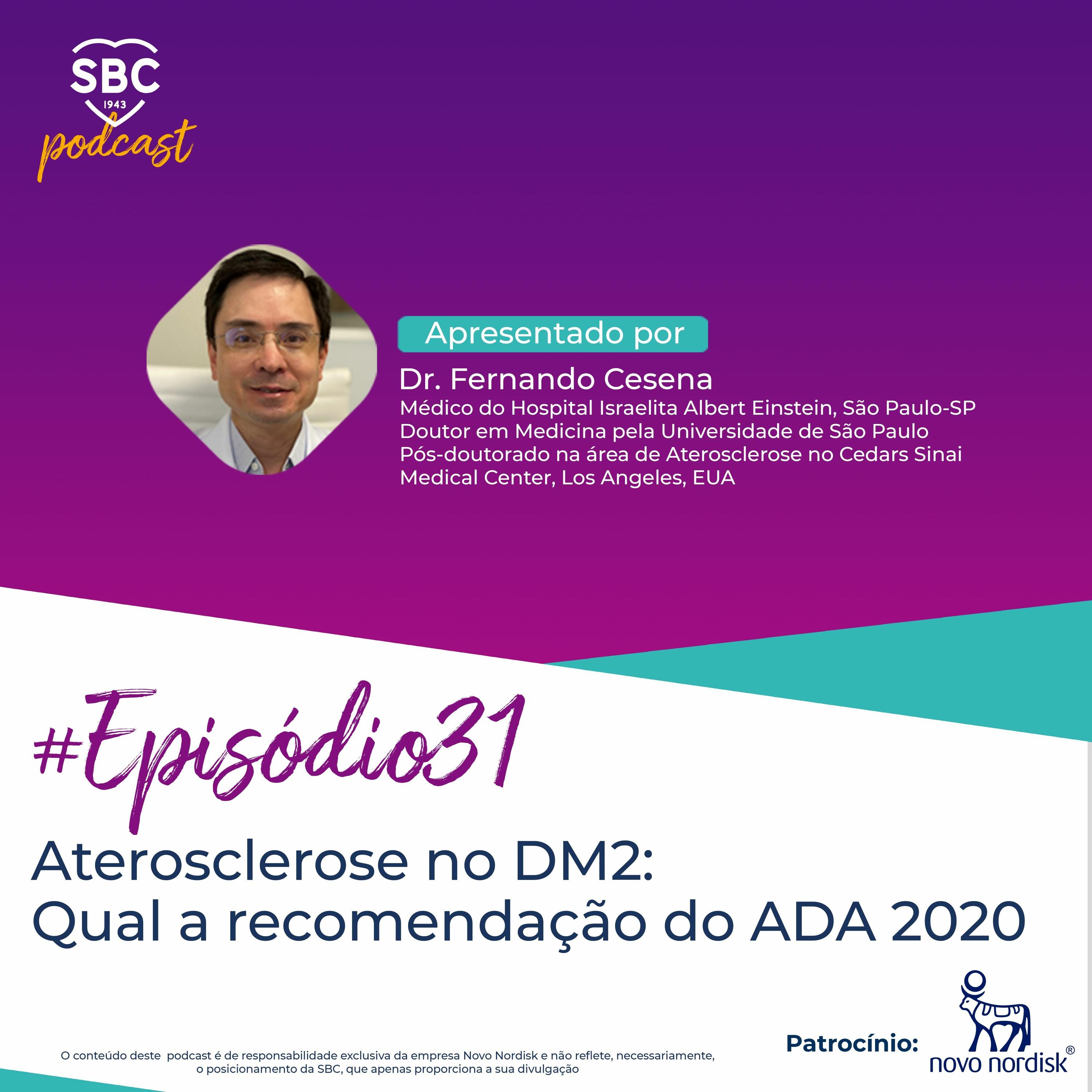 Neste episódio, o Dr. Fernando Cesena fala sobre aterosclerose e Diabetes Tipo 2 e as mais recentes recomendações dos consensos da American Diabetes Association (ADA) e European Association for the Study of Diabetes (EASD).