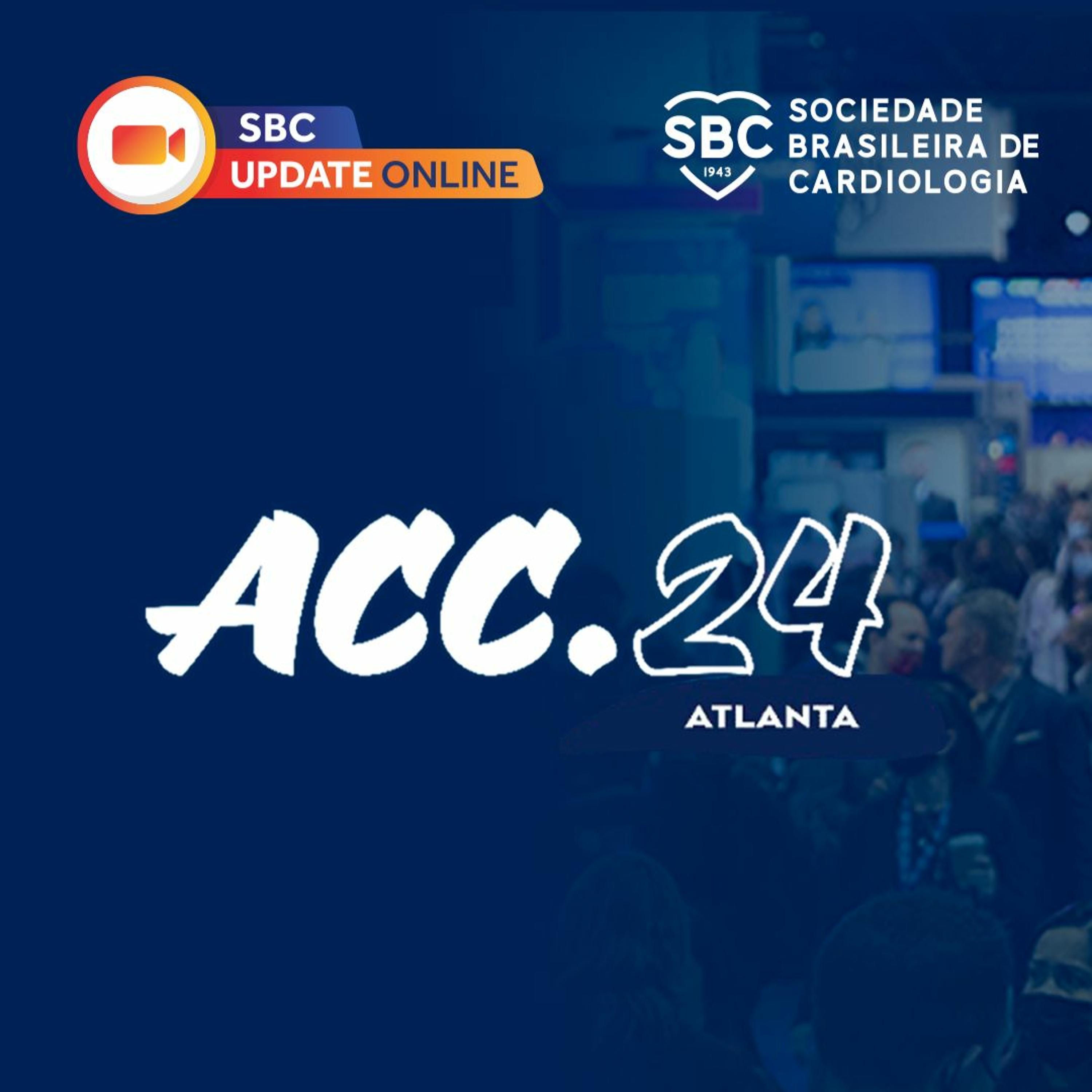 Acompanhe o resudo do principais temas do 3º e ultimo dia do congresso do ACC 2024 em Atlanta