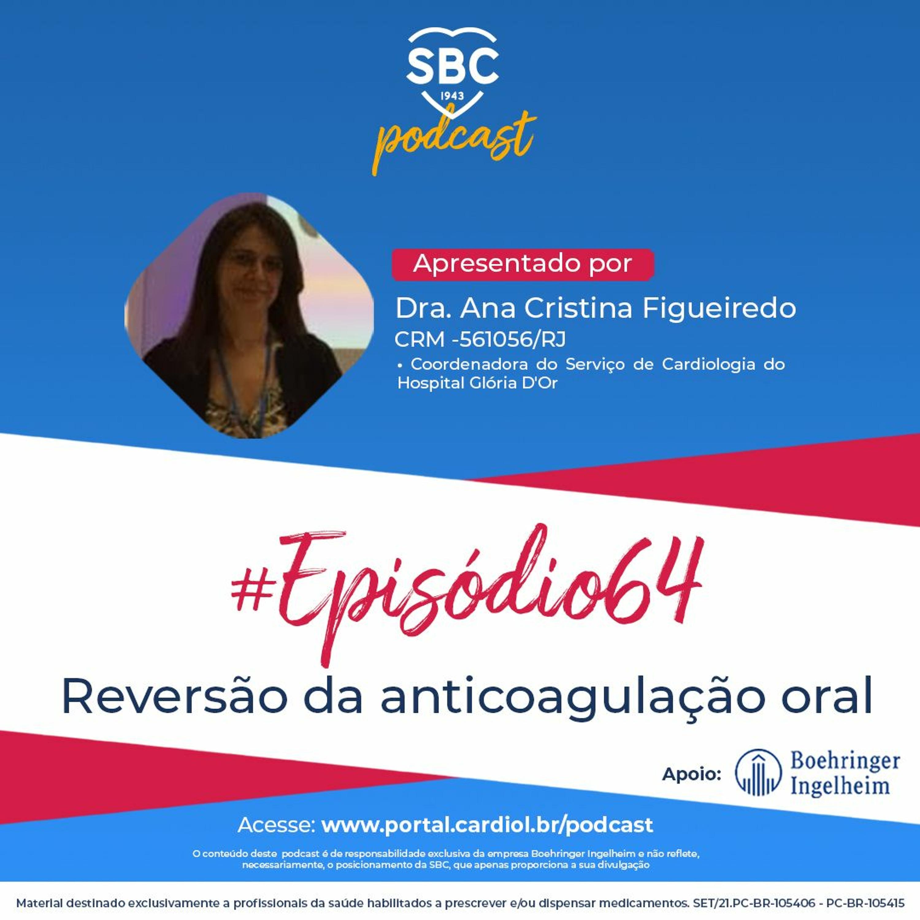 Podcast SBC 064 - Reversão de sangramento em pacientes em uso de anticoagulantes orais by SBC - Sociedade Brasileira de Cardiologia