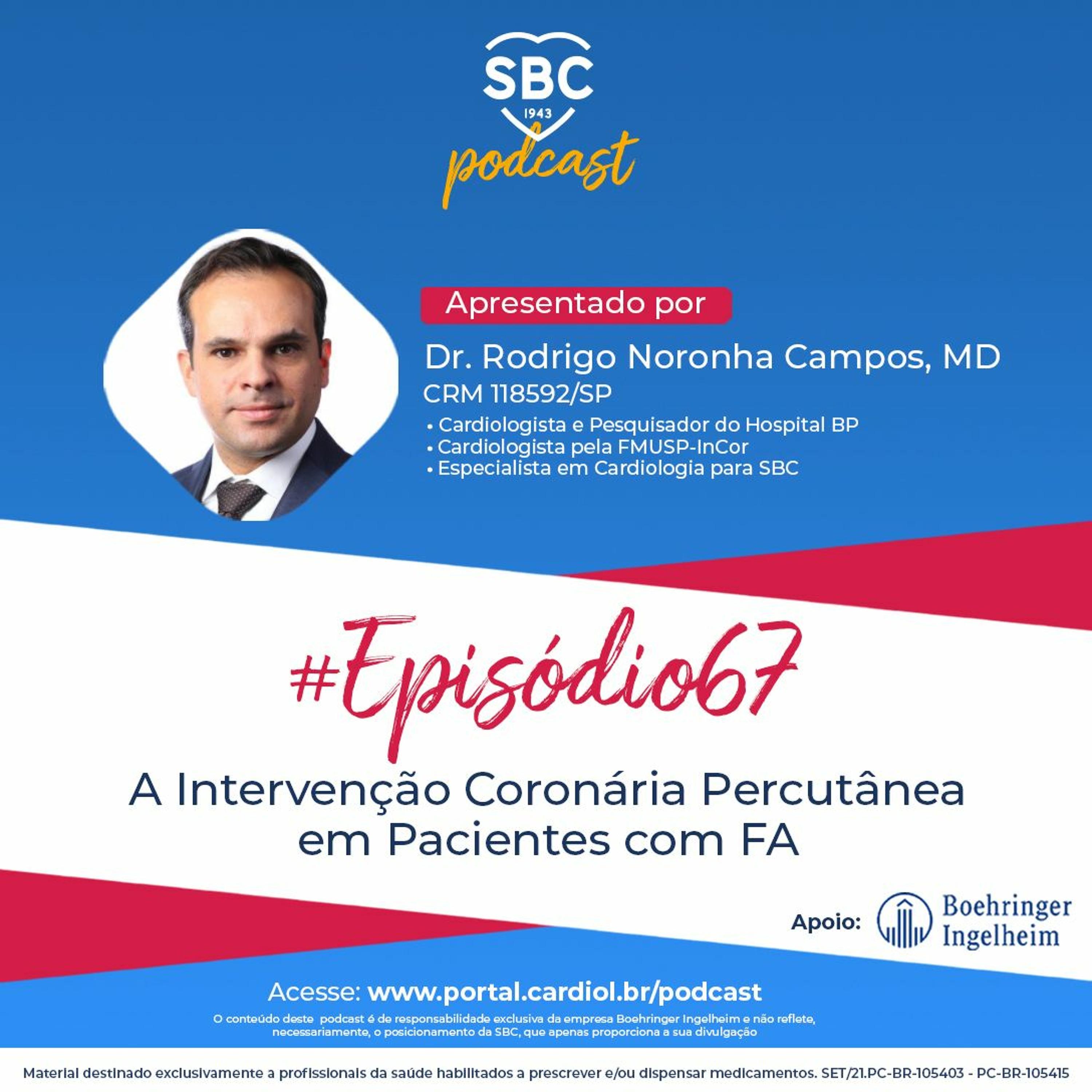 Podcast SBC 067 - A intervenção coronária percutânea em pacientes com FA by SBC - Sociedade Brasileira de Cardiologia