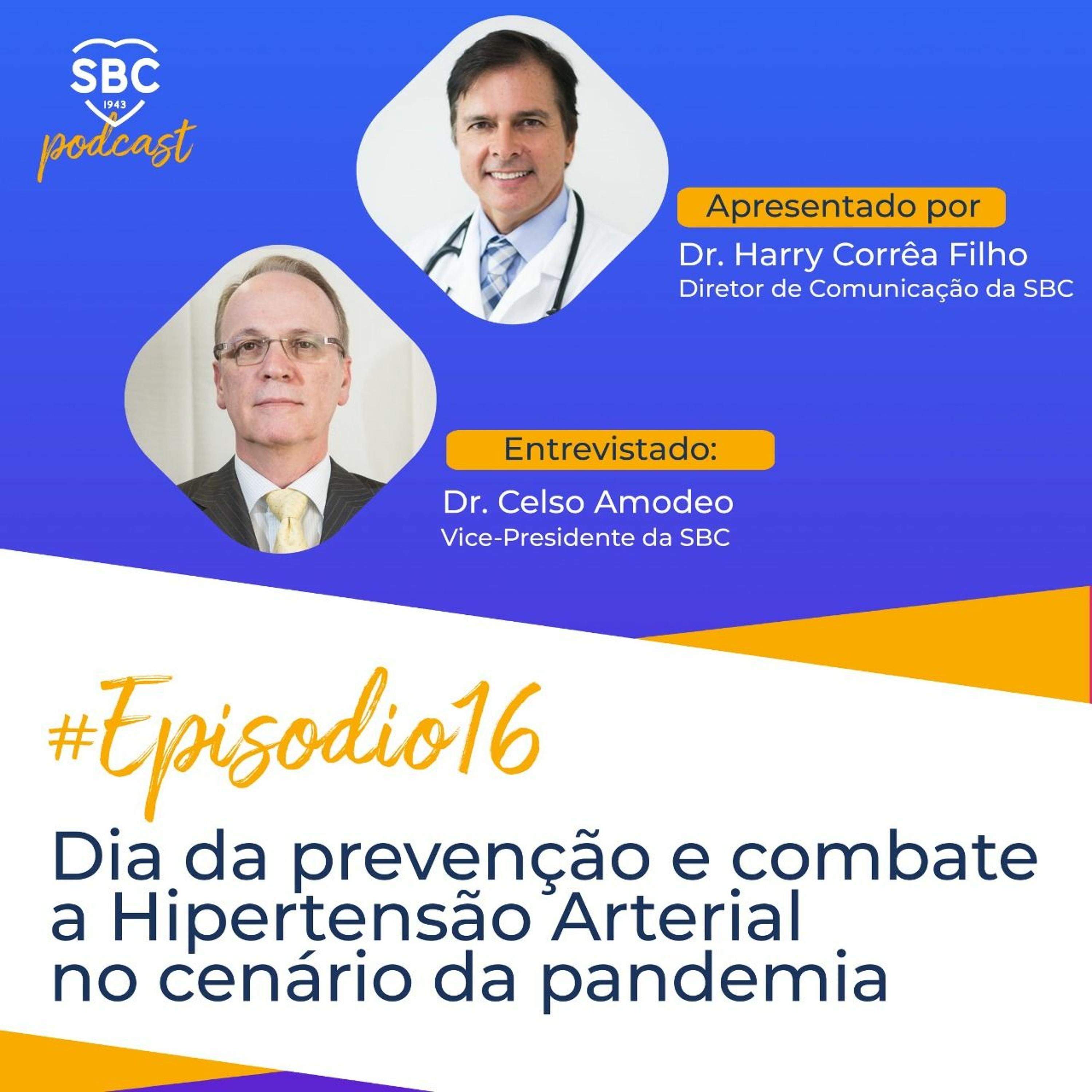 A hipertensão arterial é uma das doenças mais prevalentes e uma das principais causas de morte no Brasil e no mundo. Neste momento de pandemia do novo coronavírus, torna-se mais um importante risco para os pacientes portadores de doenças cardiovasculares.<br /><br />Os hipertensos estão entre os principais alvos de complicações pela infecção de SARS-CoV-2, aumentando o risco de morte em 7,5%.<br />A Sociedade Brasileira de Cardiologia (SBC) recomenda que esses pacientes, assim como os demais portadores de doenças cardiovasculares, sigam seus tratamentos e permanecem em isolamento social.<br /><br />No 16º episódio do Podcast da SBC, o Dr. Celso Amodeo, Vice-Presidente da SBC, e o Dr. Harry Corrêa Filho, Diretor de Comunicação da SBC, abordam o tema diante da pandemia do COVID-19.