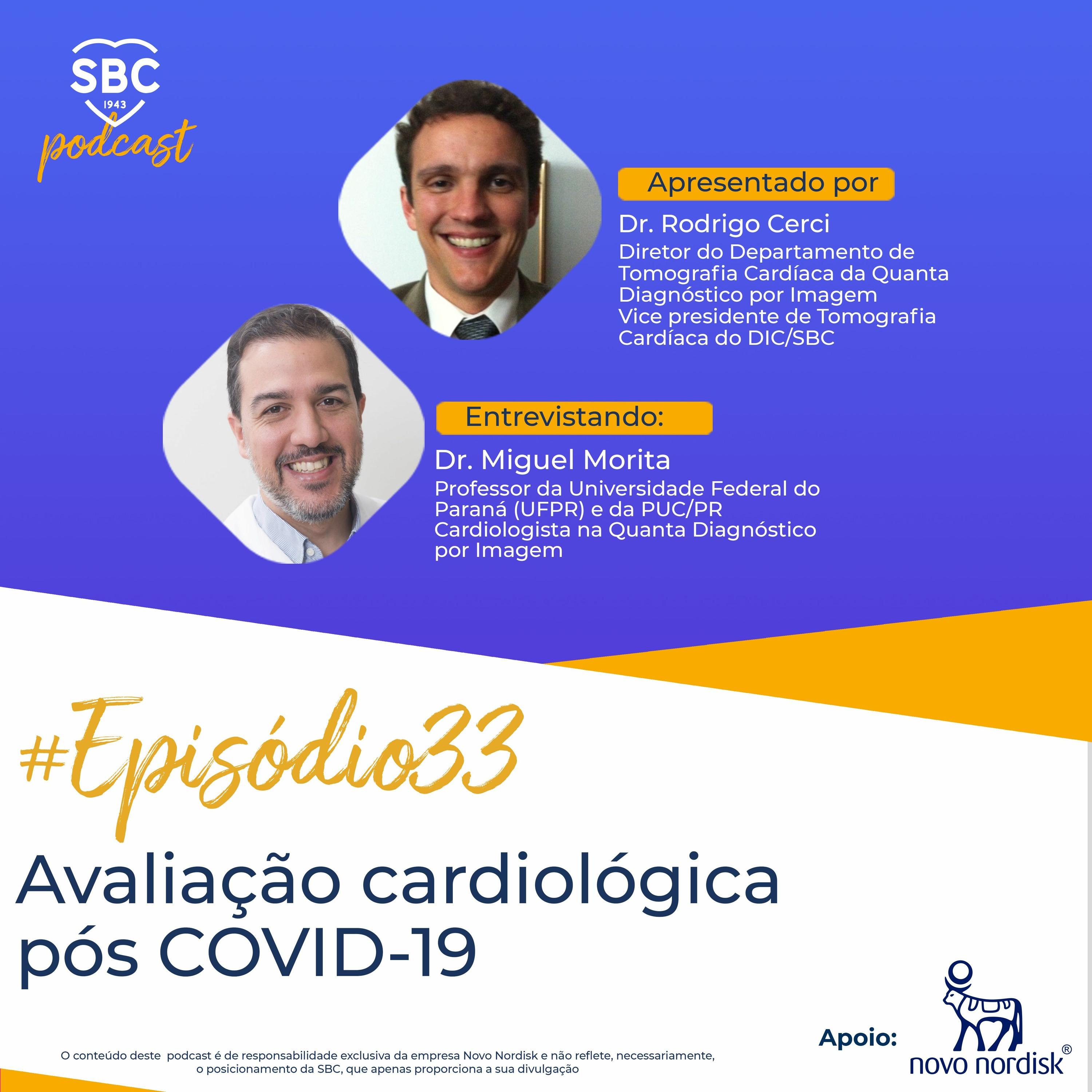 Neste episódio, os Profs. Rodrigo Cerci e Miguel Morita discutem o manejo das complicações cardiológicas na COVID-19.